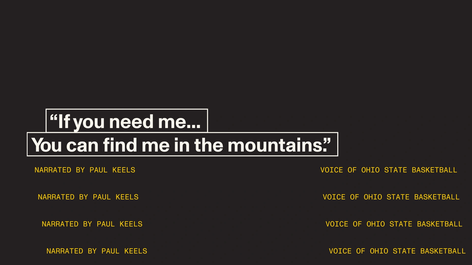 Typographical composition saying "If you need me... You can find me in the mountains."